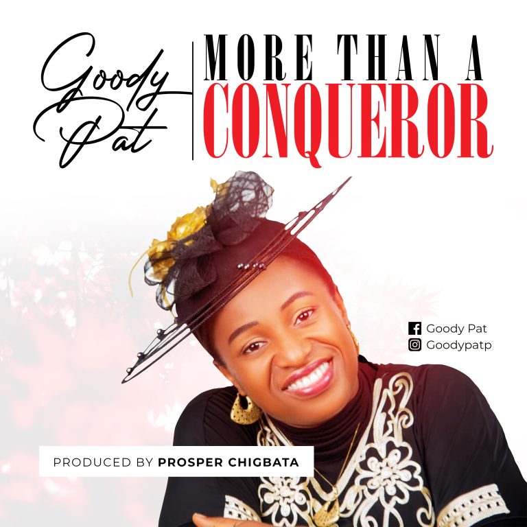 Download Mp3 Goody Pat - More Than A Conqueror
