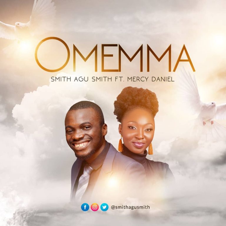 Download Mp3: Smith Agu Smith - Omemma Ft. Mercy Daniel