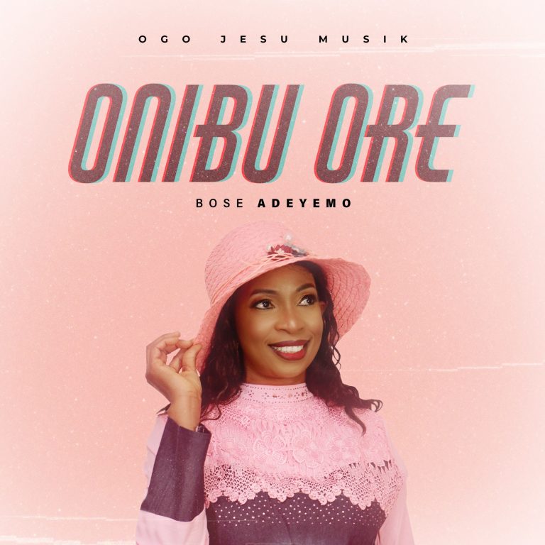 DOWNLOAD MP3: Bose Adeyemo - Onibu Ore