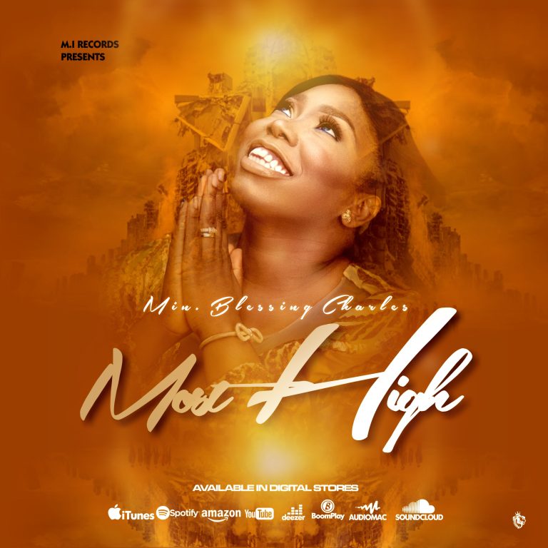 DOWNLOAD VIDEO: Blessing Charles - Most High