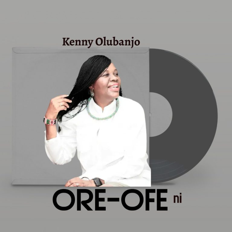 DOWNLOAD MP3: Kenny Olubanjo - ORE-OFE NI