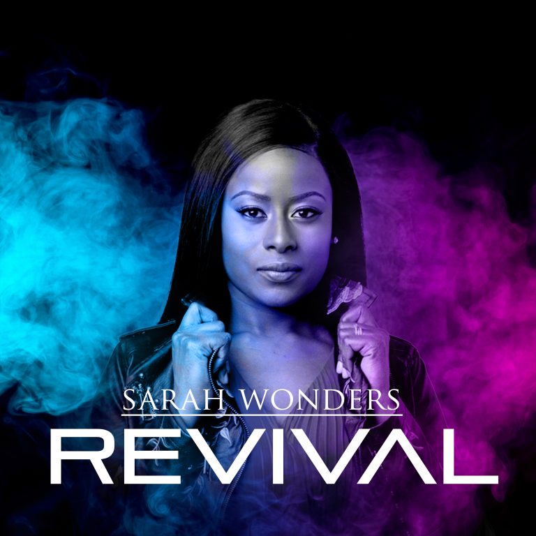 DOWNLOAD ALBUM: Sarah Wonders - Revival (Revelations Live Ep Album)