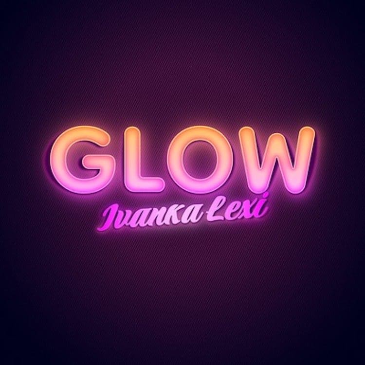 DOWNLOAD MP3 Ivanka Lexi - Glow