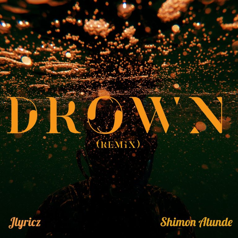 DOWNLOAD MP3: Jlyricz - Drown (Remix) Ft. Shimon Atunde