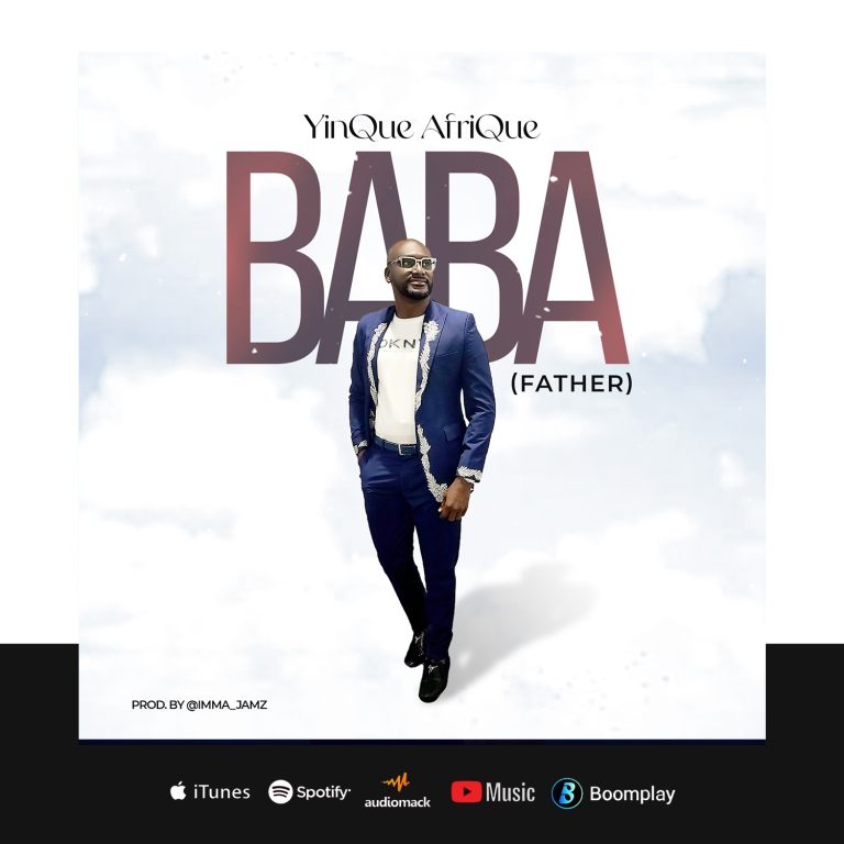 DOWNLOAD MP3: YinQue AfriQue - Baba