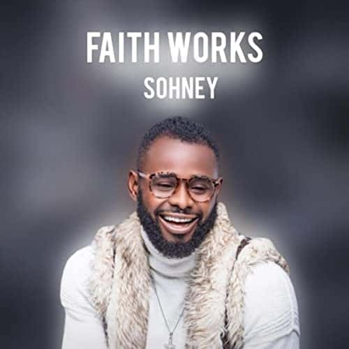 DOWNLOAD MP3: Sohney - FAITH WORKS