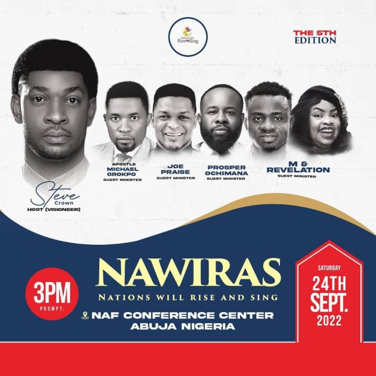 [EVENT] Steve Crown - Nations Will Rise And Sing 2022 Is here again: Featuring; Apostle Michael Orokpo, Joe Praise, Prosper Ochimana & Others