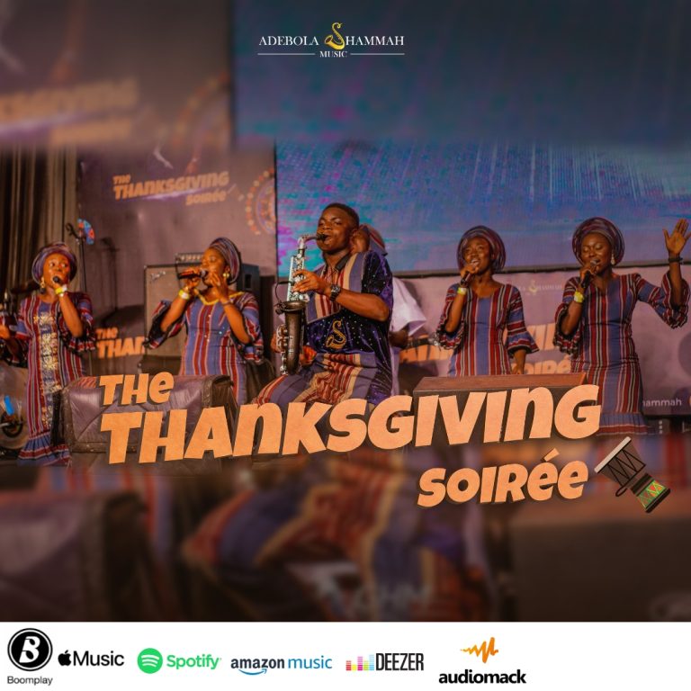 DOWNLOAD ALBUM: Adebola Shammah -  The Thanksgiving ( Soiree)