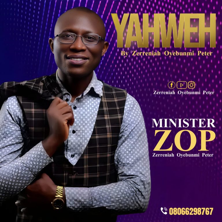 DOWNLOAD MP3: Minister ZOP - Yahweh
