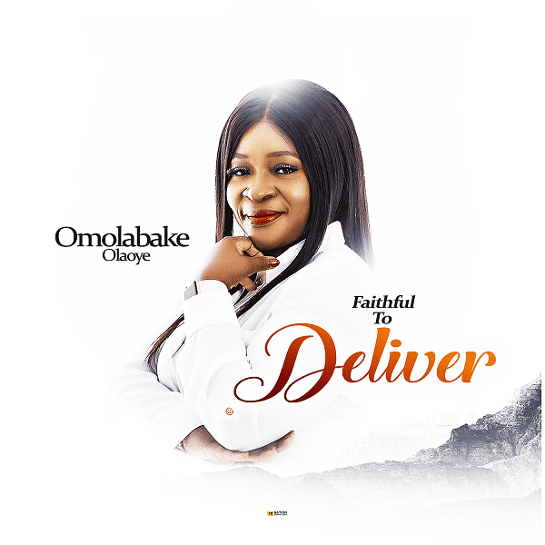 DOWNLOAD MP3: Omolabake Olaoye - Faithful to Deliver