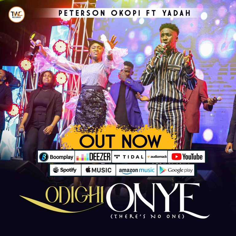 DOWNLOAD MP3: Peterson Okopi - Odighi Onye (There's No One) Ft. Yadah