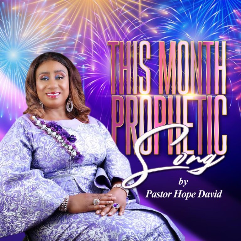 DOWNLOAD MP3: Pastor Hope David - This Month Prophetic Song