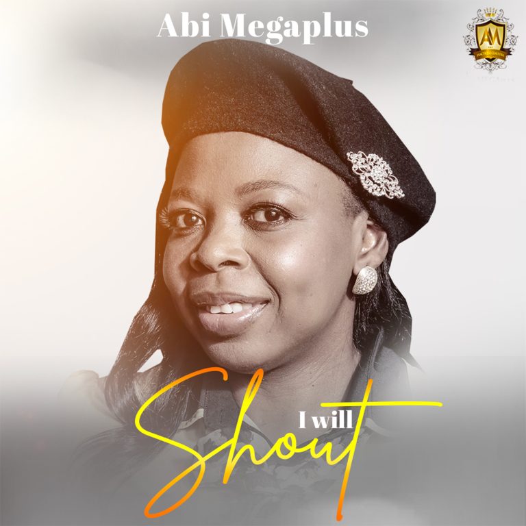 DOWNLOAD MP3: Abi Megaplus - I Will Shout