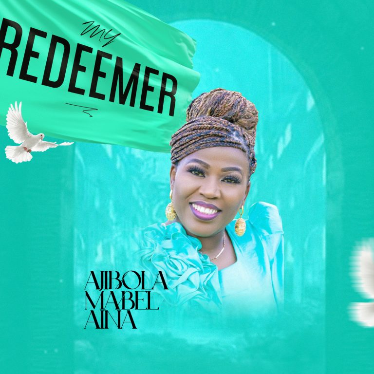 DOWNLOAD MP3: Ajibola Mabel Aina -  My Redeemer