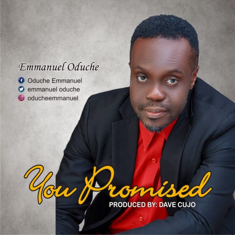 DOWNLOAD MP3: Emmanuel Oguche - You Promised