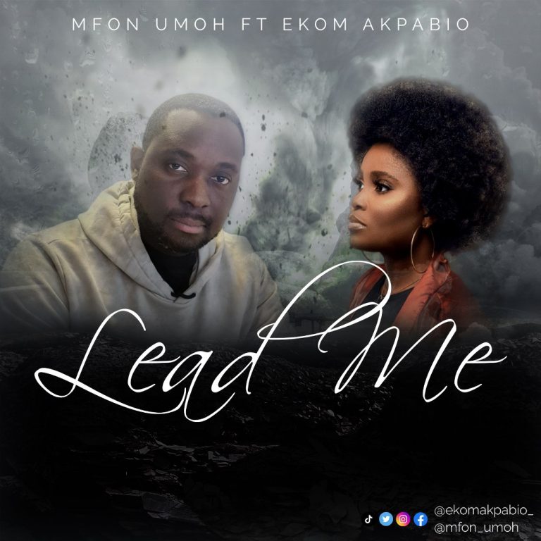 DOWNLOAD Mfon Umoh - Lead Me Ft. Ekom Akpabio