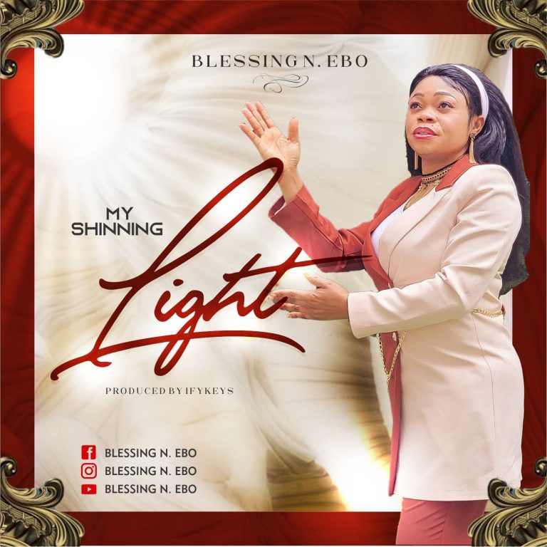 DOWNLOAD MP3:  Blessing N. Ebo - My Shinning Light