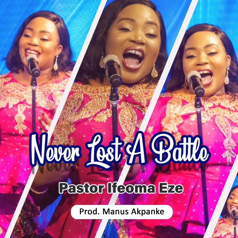 Pastor (Dr) Ifeoma Eze - Never Lost A Battle 