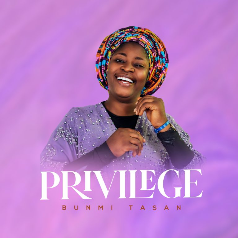 Music] Bunmi Tasan - Privilege Album + Free Mp3 Download