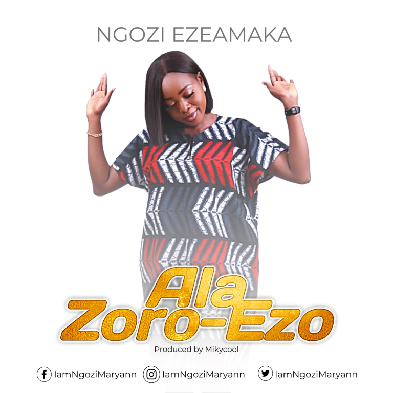 DOWNLOAD MP3: Ngozi Ezeamaka - Ala Zoro-Ezo