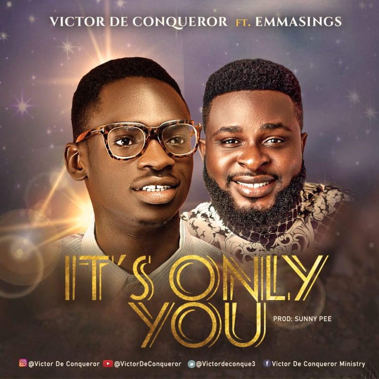 DOWNLOAD MP3: Victor De Conqueror - It's Only You Ft. Emma Sings