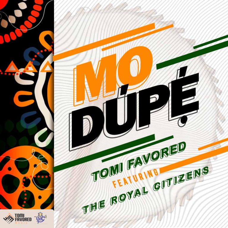 Modupe - Tomi Favored Ft The Royal Citizens

