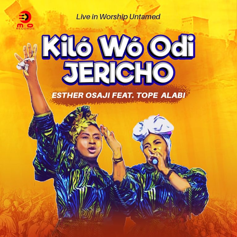 DOWNLOAD MP3: Esther Osaji - Kíló Wó Odi Jericho (Live) Ft. Tope Alabi