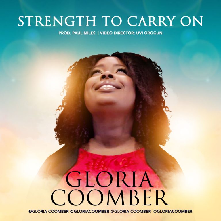 DOWNLOAD MP3: Gloria Coomber - Strength To Carry On