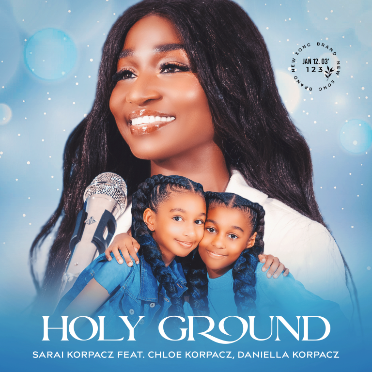 MUSIC NEWS] Sarai Korpacz To Release ‘Holy Ground,’ Her First Single Of 2023 (ft. Chloe & Daniela Korpacz)