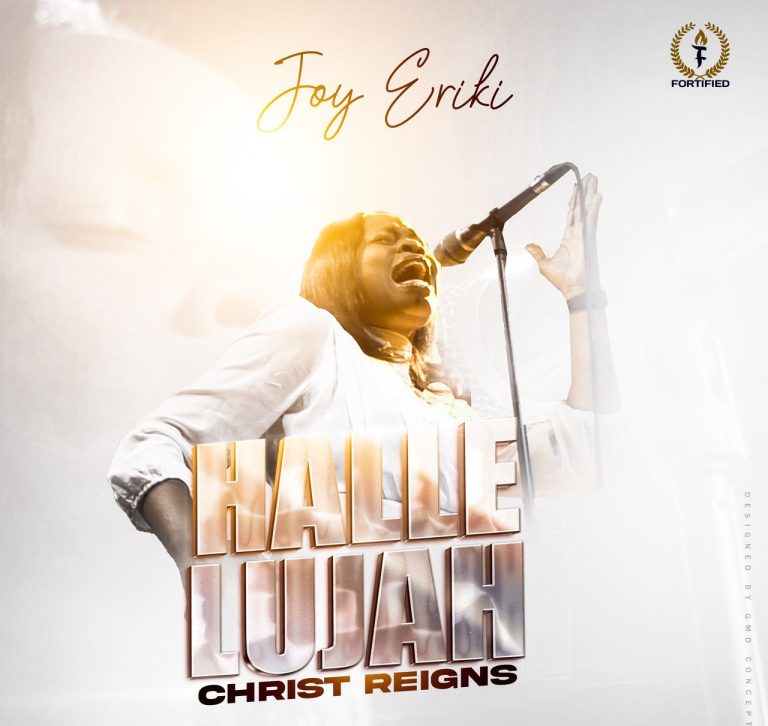 NEW MUSIC + VIDEO: Joy Eriki – Hallelujah Christ Reigns
