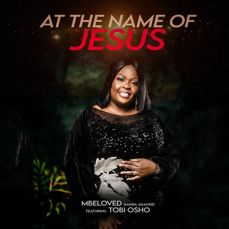 DOWNLOAD: MBeloved - At The Name of Jesus feat. Tobi Osho (+ Official Video)