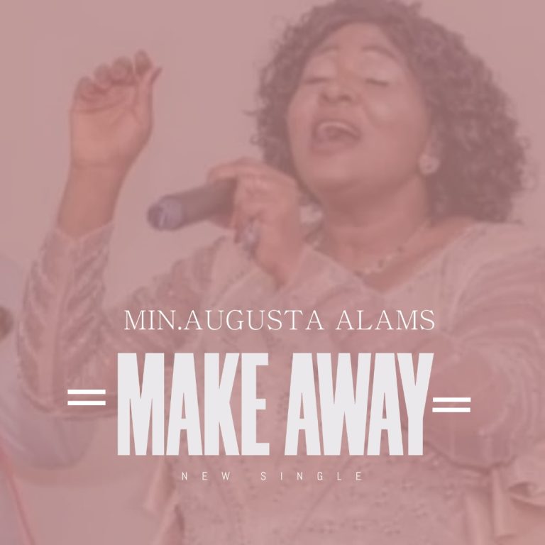 DOWNLOAD MP3: Make A Way – Minister Augusta Alams