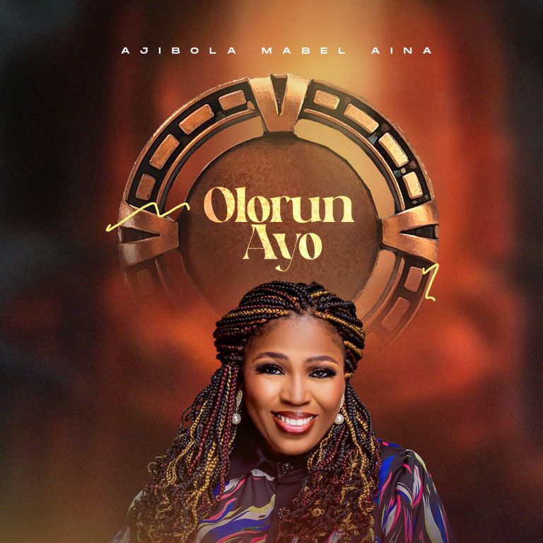 DOWNLOAD MP3: Ajibola Mabel Aina – Olorun Ayo [Music + Lyrics