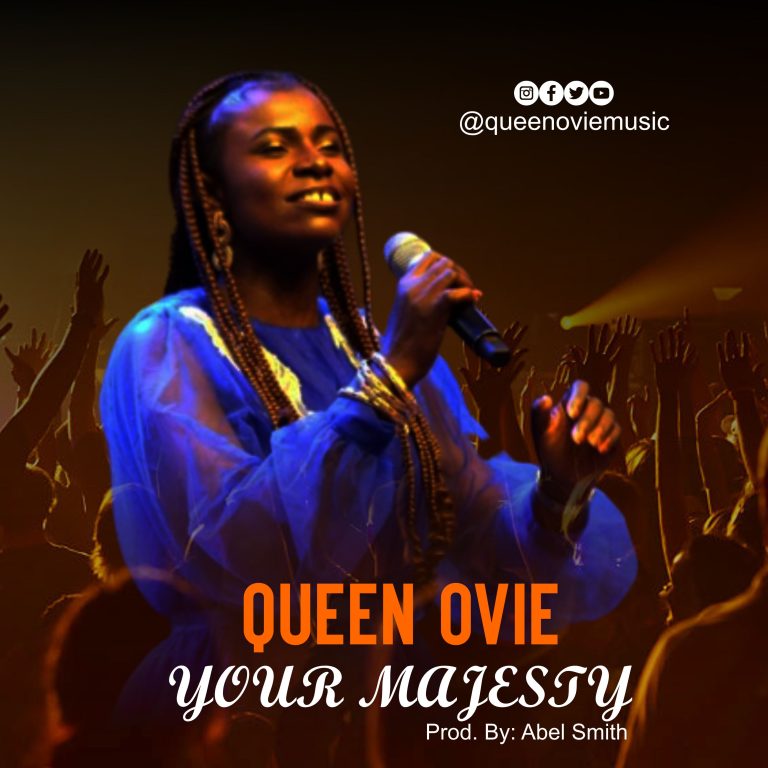 DOWNLOAD MP3: YOUR MAJESTY - QUEEN OVIE