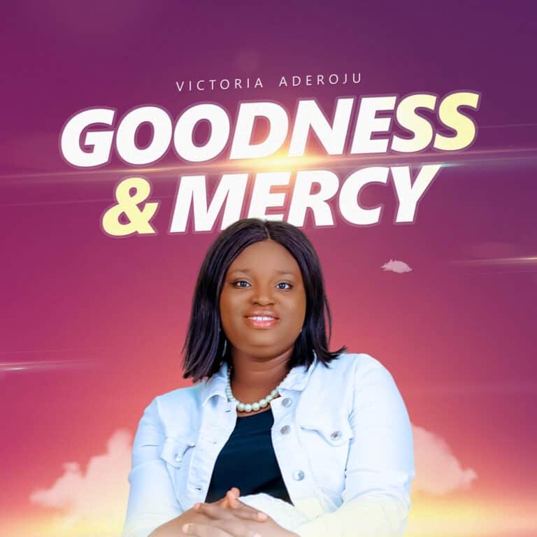 DOWNLOAD MP3: Victoria Aderoju – Goodness and Mercy
