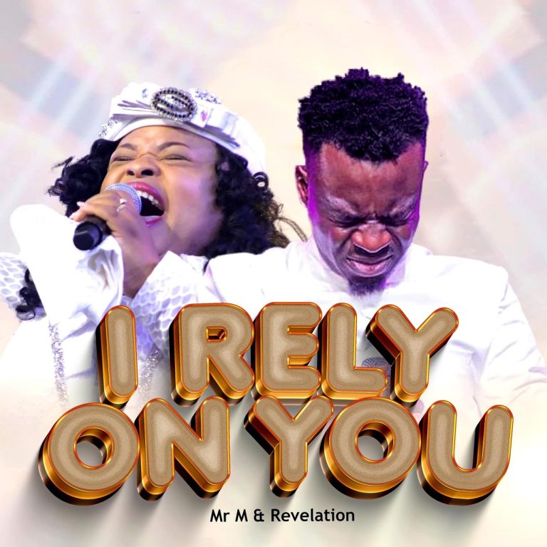 DOWNLOAD MP3: MR M & Revelation – I Rely On You