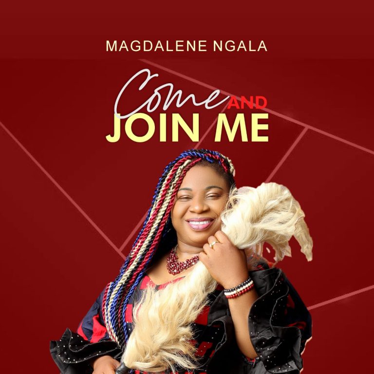 DOWNLOAD MP3: Magdalene Ngala – Come and Join Me