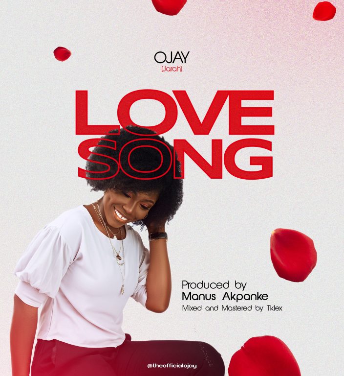 DOWNLOAD MP3: Ojay - Love Song