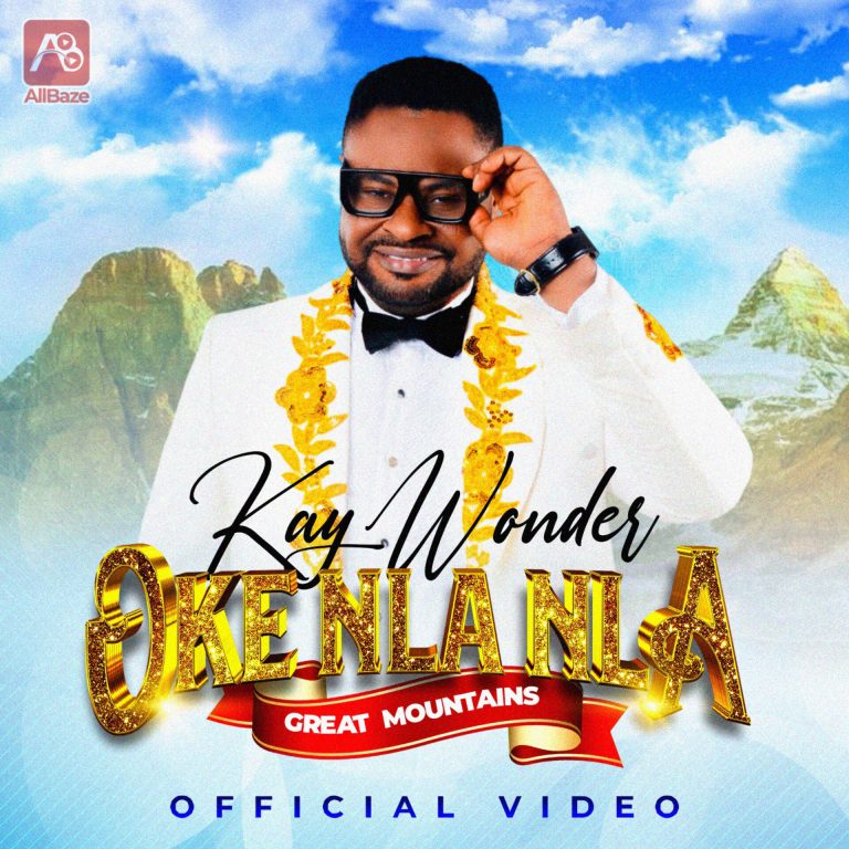 DOWNLOAD MP3: Oke Nla Nla - Great Mountains - Kay Wonder || @Kay_Wonder1