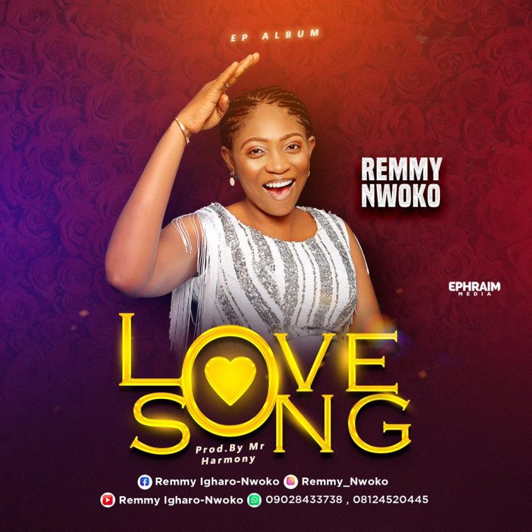 [NEW ALBUM] REMMY NWOKO -LOVE SONG