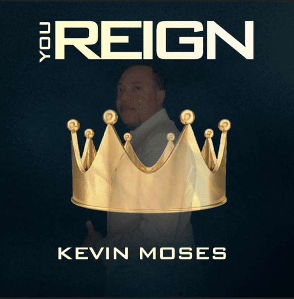DOWNLOAD MP3: Kevin Moses - “You Reign” | @kevinmoseskm
