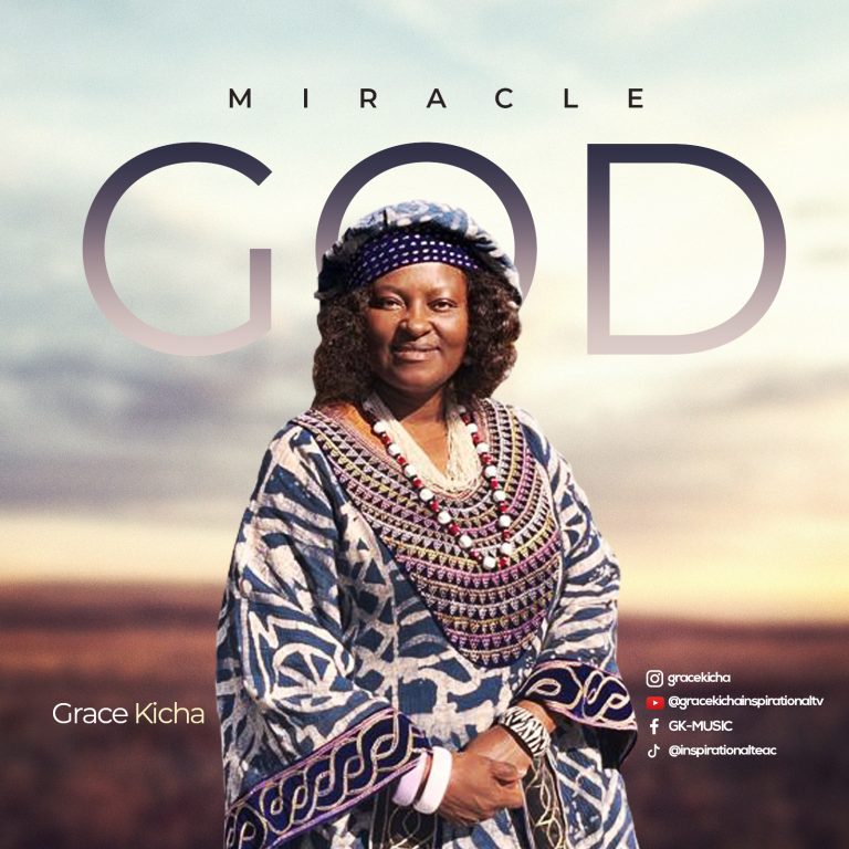 DOWNLOAD MP3: Miracle God Album - Grace Kicha