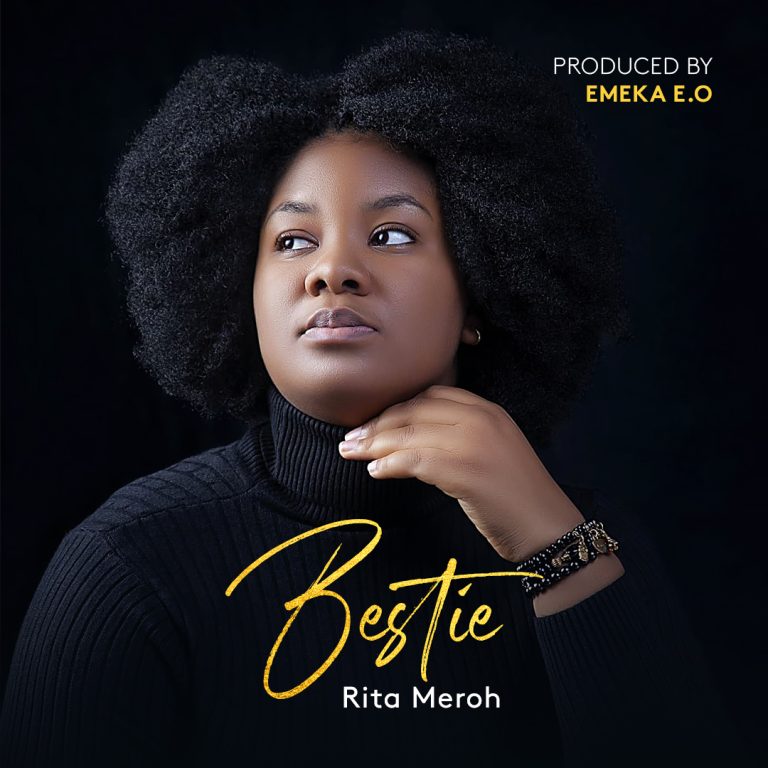 DOWNLOAD MP3: RITA MEROH - BESTIE DOWNLOAD MP3: RITA MEROH - BESTIE