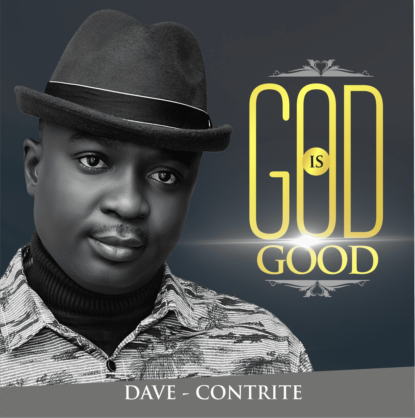 Album: Minister Dave-contrite - God Is Good - Sonshub