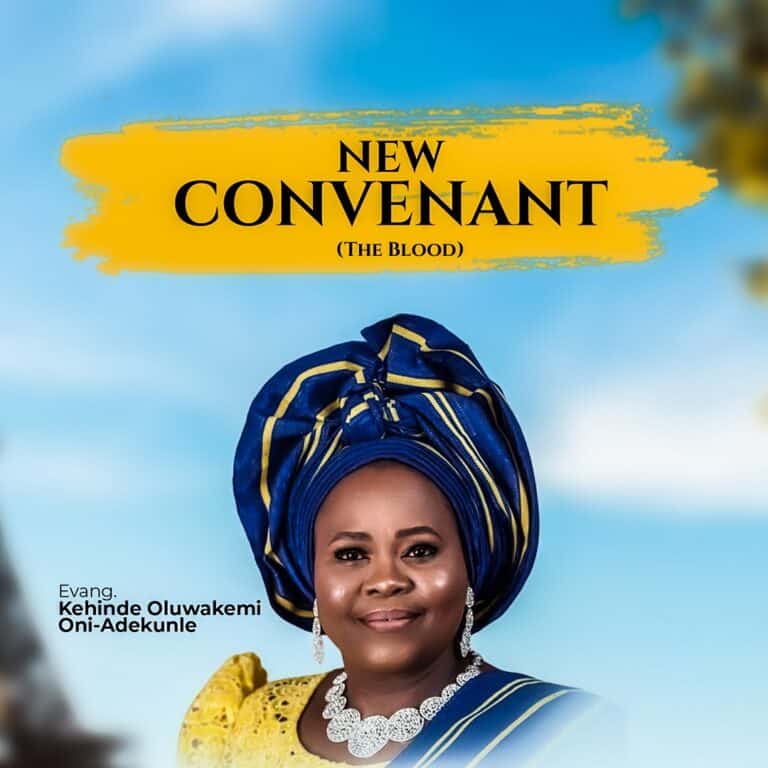 DOWNLOAD MP3: Evang. Kehinde Oluwakemi Oni-Adekunle – New Covenan