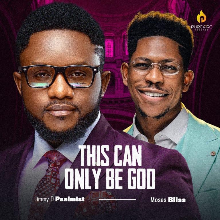 Music: Jimmy D Psalmist – This Can Only Be God ft Moses Bliss