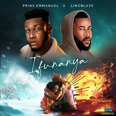 DOWNLOAD MP3: Prinx Emmanuel – Ifunanya Ft. Limoblaze