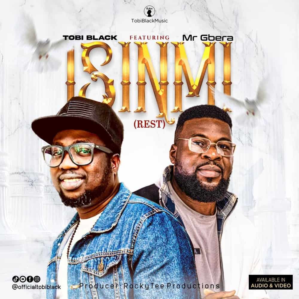 [Music + Video] Isinmi - Tobi Black Ft. Mr. Gbera - SonsHub